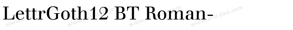 LettrGoth12 BT Roman字体转换